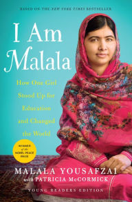 Title: I Am Malala: How One Girl Stood Up for Education and Changed the World (Young Readers Edition), Author: Malala Yousafzai