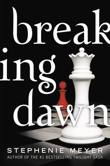 Breaking Dawn by Stephenie Meyer, Paperback