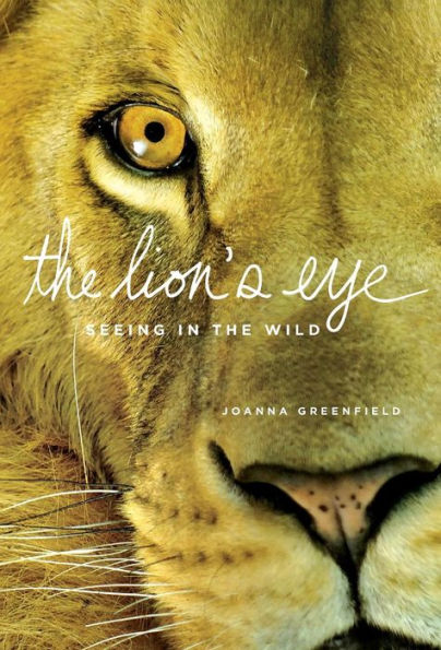 The Lion's Eye: Seeing in the Wild