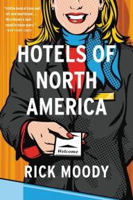 Title: Hotels of North America, Author: Rick Moody
