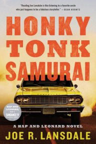 Honky Tonk Samurai (Hap Collins and Leonard Pine Series #9)