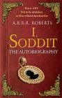 I, Soddit: The Autobiography