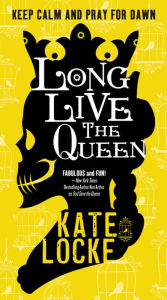Title: Long Live the Queen, Author: Kate Locke
