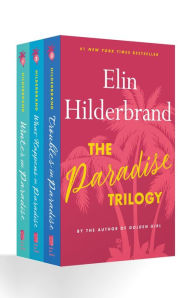 Title: The Paradise Trilogy: (Winter in Paradise, What Happens in Paradise, Troubles in Paradise), Author: Elin Hilderbrand