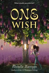 Title: One Wish, Author: Michelle Harrison