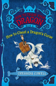 How to Cheat a Dragon's Curse (How to Train Your Dragon Series #4)