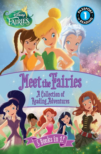 Disney Fairies: Meet The Fairies: A Collection Of Reading Adventures By 