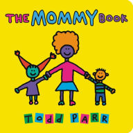 Title: The Mommy Book, Author: Todd Parr