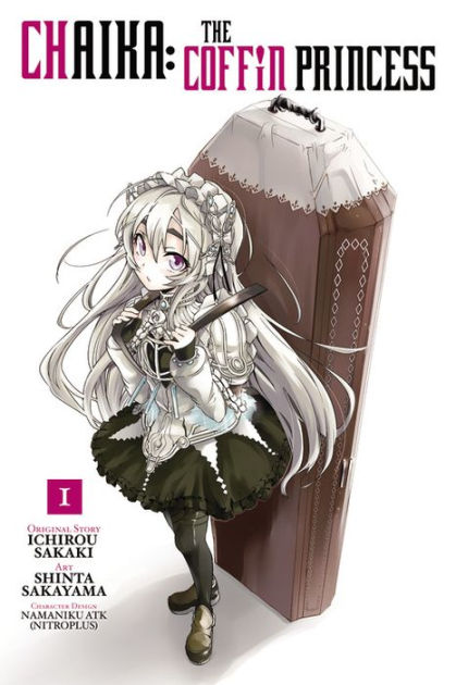 Chaika: The Coffin Princess, Vol. 1 by Ichirou Sakaki, Paperback