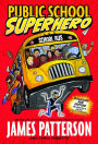 Public School Superhero (B&N Exclusive Edition)