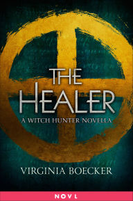 Title: The Healer: A Witch Hunter Novella, Author: Virginia Boecker