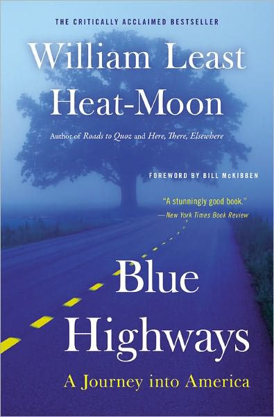 Blue Highways A Journey Into America By William Least Heat Moon