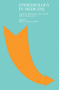 Epidemiology in Medicine / Edition 1