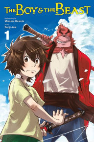 Title: The Boy and the Beast, Vol. 1 (manga), Author: Mamoru Hosoda