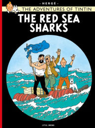 Title: The Red Sea Sharks, Author: Hergé