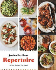 Title: Repertoire: All the Recipes You Need, Author: Jessica Battilana