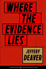 Title: Where the Evidence Lies, Author: Jeffery Deaver