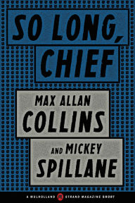 Title: So Long, Chief, Author: Mickey Spillane