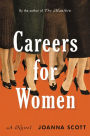Careers for Women: A Novel