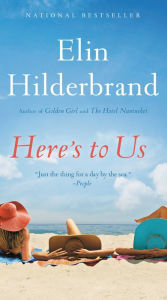 Title: Here's to Us, Author: Elin Hilderbrand