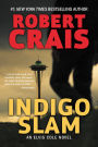 Indigo Slam (Elvis Cole and Joe Pike Series #7)