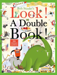 Title: Look! A Double Book!: 14 Adventures to Explore and Discover, Author: Bob Staake