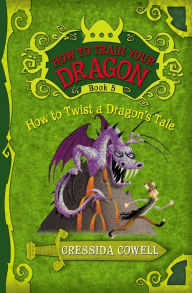 How to Twist a Dragon's Tale (How to Train Your Dragon Series #5)