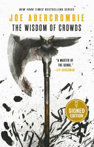 Title: The Wisdom of Crowds (Signed Book) (Age of Madness Series #3), Author: Joe Abercrombie