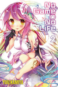 Title: No Game No Life, Vol. 2 (light novel), Author: Yuu Kamiya