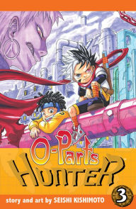 Title: O-Parts Hunter, Vol. 3, Author: Seishi Kishimoto