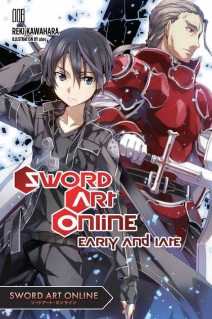 Sword Art Online 8 Light Novel Early And Late By Reki Kawahara Paperback Barnes Noble