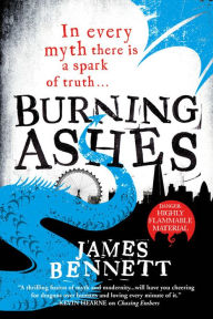 Title: Burning Ashes, Author: James Bennett