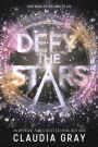 Defy the Stars (Defy the Stars Series #1)