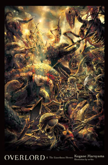 Overlord, Vol. 4 novel): The Lizardman Heroes Kugane Maruyama, Hardcover | Barnes & Noble®