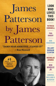 Title: James Patterson by James Patterson: The Stories of My Life, Author: James Patterson
