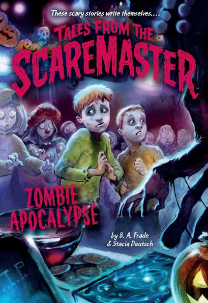 Zombie Apocalypse (Tales from the Scaremaster Series #4)