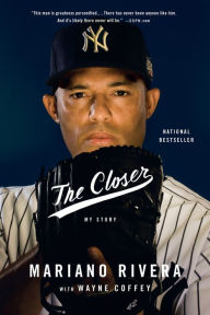 Title: The Closer, Author: Mariano Rivera
