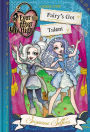 Fairy's Got Talent (Ever After High Series)