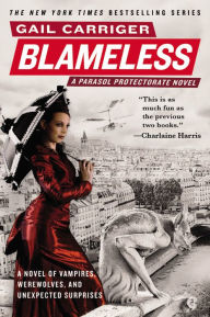 Title: Blameless (Parasol Protectorate Series #3), Author: Gail Carriger