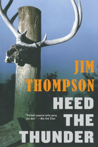 Title: Heed the Thunder, Author: Jim Thompson