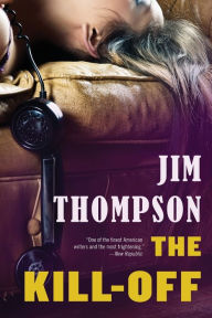 Title: The Kill-Off, Author: Jim Thompson