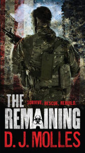 Title: The Remaining (Remaining Series #1), Author: D. J. Molles