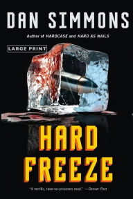 Title: Hard Freeze, Author: Dan Simmons