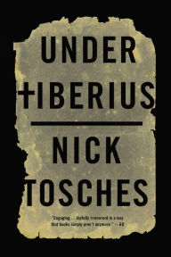 Title: Under Tiberius, Author: Nick Tosches