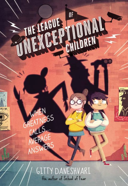 The League of Unexceptional Children (The League of Unexceptional Children Series #1)