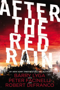 Title: After the Red Rain, Author: Barry Lyga