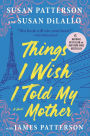 Things I Wish I Told My Mother