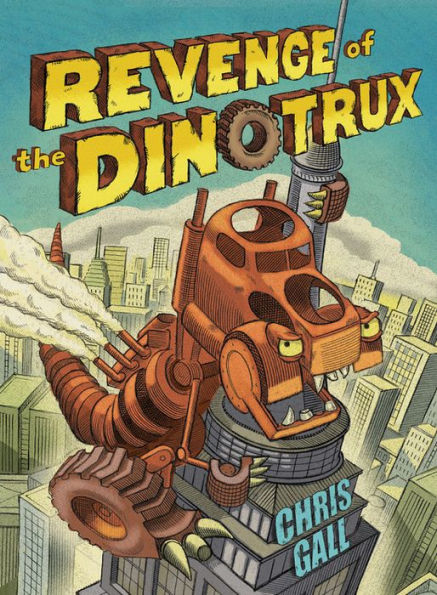 Revenge of the Dinotrux (Dinotrux Series #2)