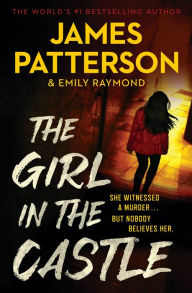 Title: The Girl in the Castle, Author: James Patterson