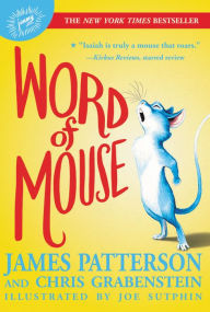 Title: Word of Mouse, Author: James Patterson